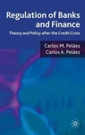 Regulation Of Banks And Finance: Theory Policy After Credit Crisis By Ca. Fixed Price $148.55.