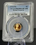 1976FM British Virgin Islands Cent Proof Coin Pcgs PR69 Deep Cameo-top Pop 3/0. Fixed Price $69.99.